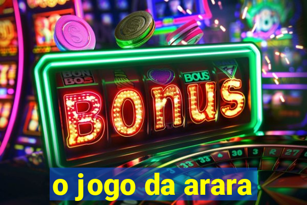 o jogo da arara